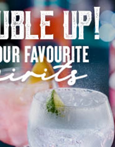 Double up on selected spirits for £1.75