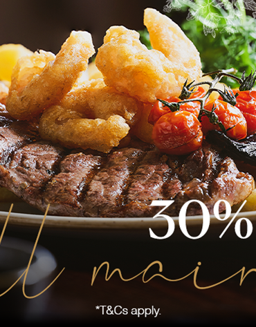 30% off mains - Monday to Saturday
